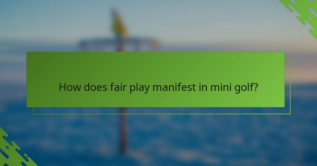 Kā godīga spēle izpaužas mini golfā?