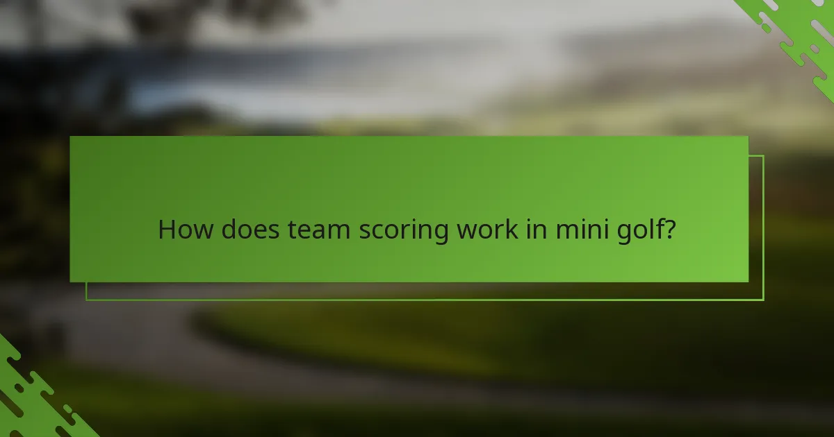 Kā darbojas komandu punktu skaitīšana mini golfā?