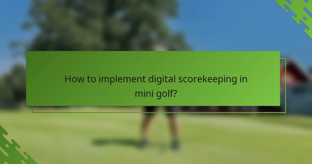 Kā ieviest digitālo punktu skaitīšanu mini golfā?