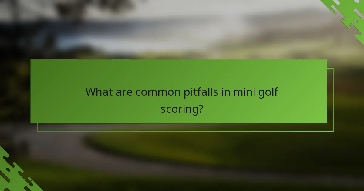 Kādi ir izplatītākie kritumi mini golfa punktu skaitīšanā?
