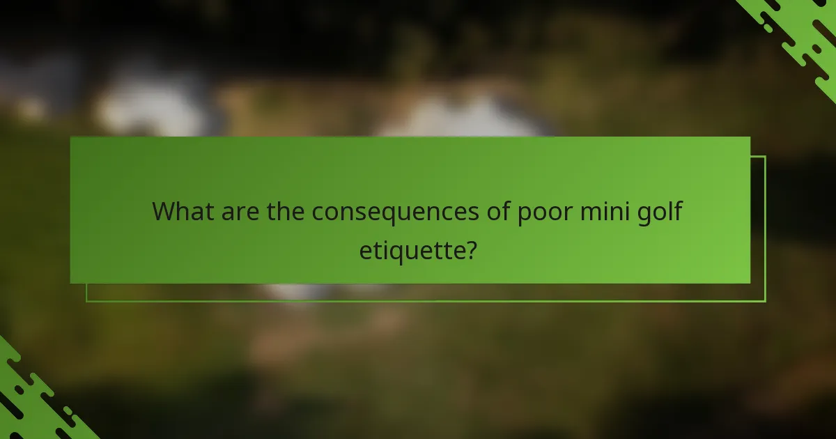 Kādas ir sliktas mini golfa etiķetes sekas?