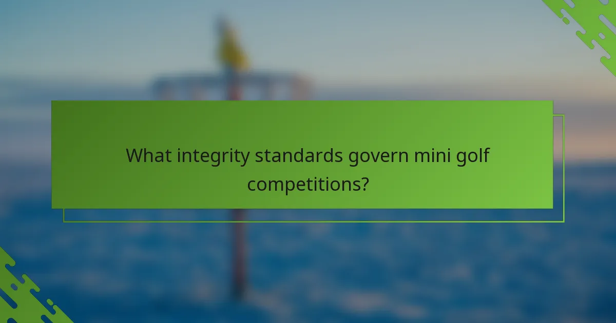 Kādi integritātes standarti regulē mini golfa sacensības?